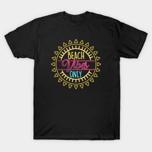 Beach Vibes Only (Miami Nights) T-Shirt